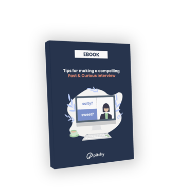 Tips for making a compelling Fast & Curious interview Tips for making a compelling Fast & Curious interview